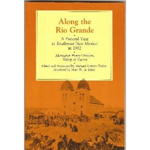 Stock image for Along the Rio Grande: A Pastoral Visit to Southwest New Mexico in 1902 [Nov 01, 1986] Granjon, Henry; Taylor, Michael R. and Historical Society Of New Mexico for sale by Atlantic Books