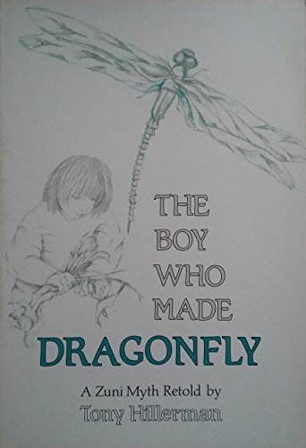 9780826309105: The Boy Who Made Dragonfly: A Zuni Myth