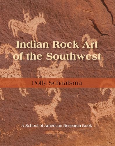 Stock image for Indian Rock Art of the Southwest (School of American Research Southwest Indian Arts Series) for sale by MI Re-Tale