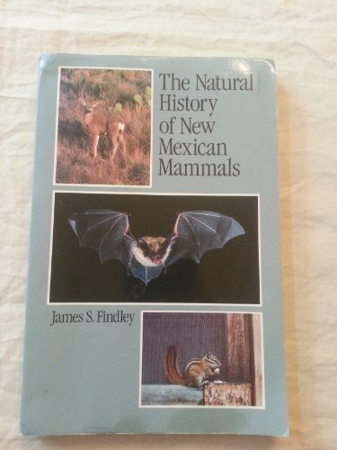 9780826309570: The Natural History of New Mexican Mammals