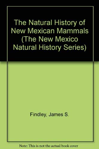 9780826309587: The Natural History of New Mexican Mammals