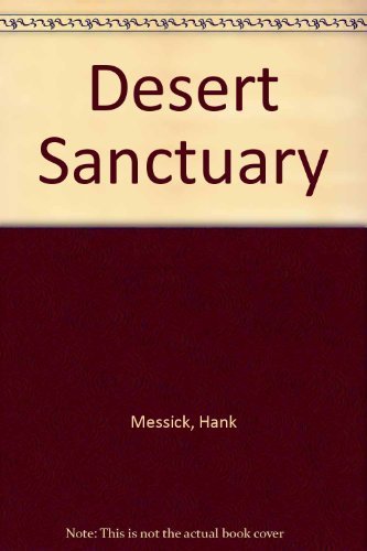 Desert Sanctuary (9780826309969) by Messick, Hank