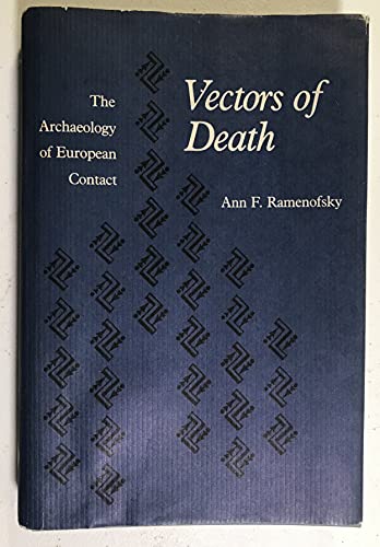 9780826309976: Vectors of Death: The Archaeology of European Contact