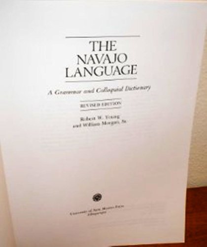 Beispielbild fr The Navajo Language: A Grammar and Colloquial Dictionary zum Verkauf von Books From California