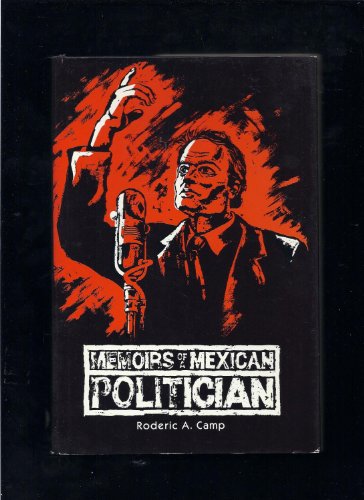 Stock image for Memoirs of a Mexican Politician for sale by Granada Bookstore,            IOBA