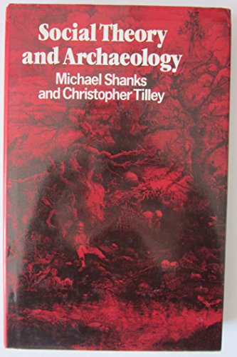 9780826310644: Social Theory and Archaeology