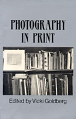 Beispielbild fr Photography in Print: Writings from 1816 to the Present zum Verkauf von ThriftBooks-Dallas