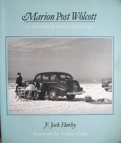 MARION POST WOLCOTT: A Photographic Journey