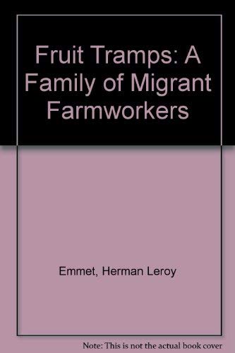 9780826311191: Fruit Tramps: A Family of Migrant Farmworkers