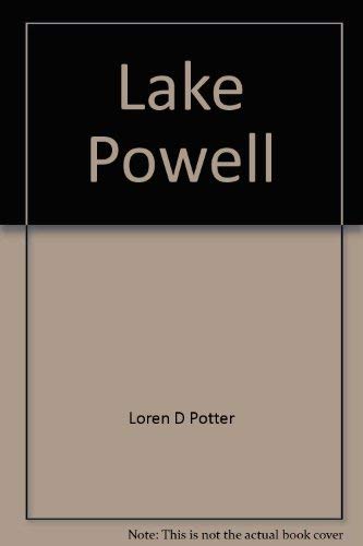 

Lake Powell: Virgin Flow to Dynamo [first edition]