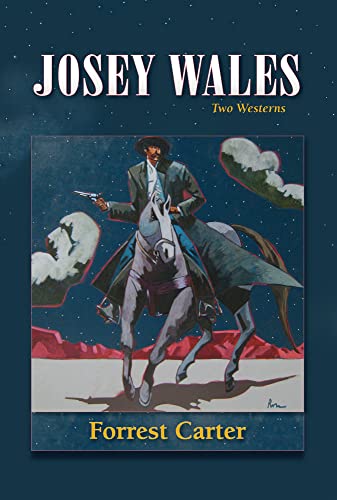 Beispielbild fr Josey Wales: Two Westerns : Gone to Texas/The Vengeance Trail of Josey Wales zum Verkauf von Goodwill Industries