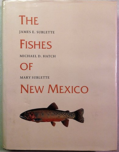 9780826311795: The Fishes of New Mexico
