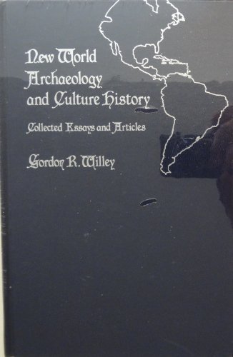 Beispielbild fr New World Archaeology and Culture History: Collected essays and articles zum Verkauf von N. Fagin Books