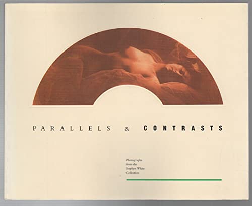 9780826311979: Parallels and Contrasts: Photographs from the Stephen White Collection