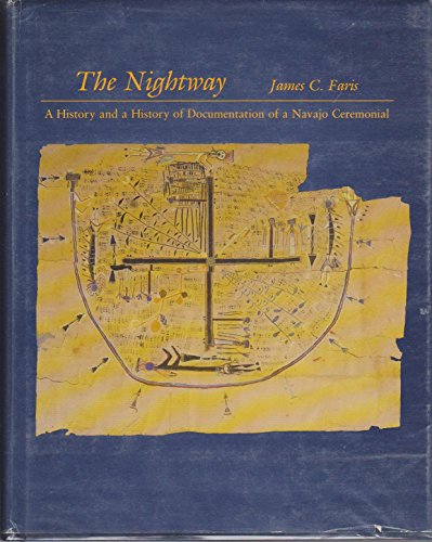 9780826311986: The nightway: A history and a history of documentation of a Navajo ceremonial