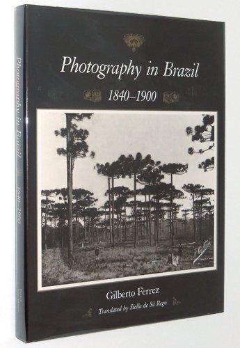 9780826312112: Photography in Brazil 1840-1900