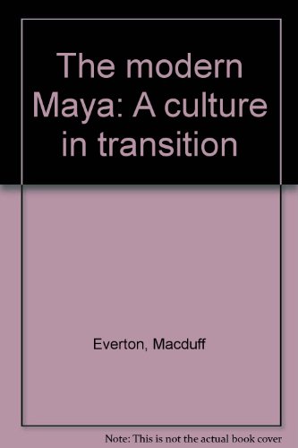 Imagen de archivo de The modern Maya: A culture in transition a la venta por MIAC-LOA Library