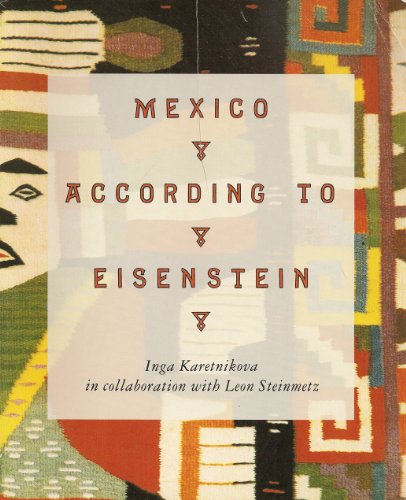 Mexico According to Eisenstein (9780826312570) by Karetnikova, Inga