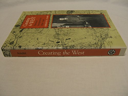 Stock image for Creating the West : Historical Interpretations, 1890-1990 for sale by Better World Books