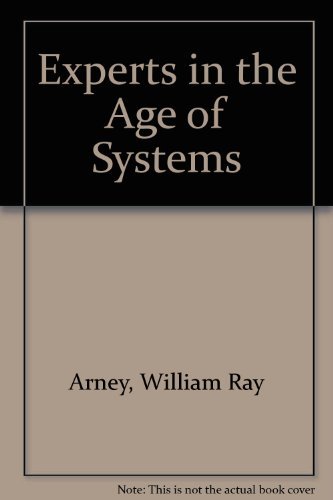 Imagen de archivo de Experts in the Age of Systems a la venta por Irish Booksellers