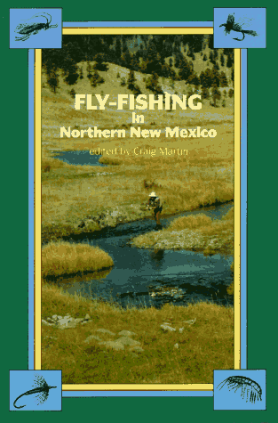 Imagen de archivo de Fly-Fishing in Northern New Mexico a la venta por Books of the Smoky Mountains