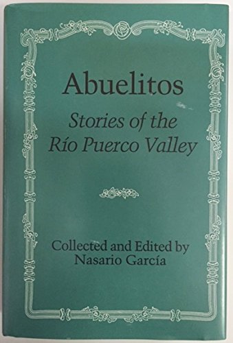 Beispielbild fr ABUELITOS; STORIES OF THE RIO PUERCO VALLEY zum Verkauf von Artis Books & Antiques