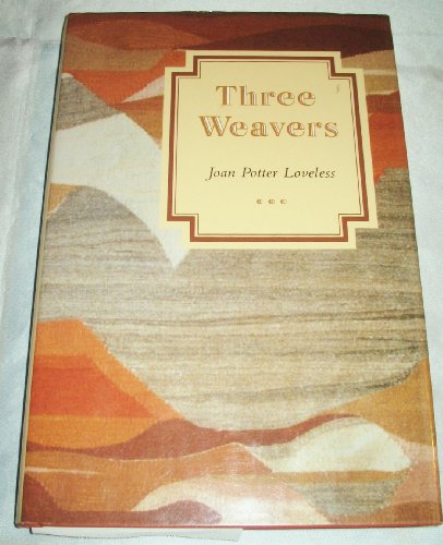 Beispielbild fr THREE WEAVERS. zum Verkauf von Any Amount of Books