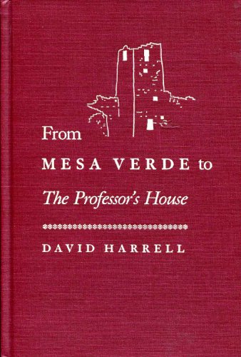 

From Mesa Verde to the Professor's House [signed] [first edition]