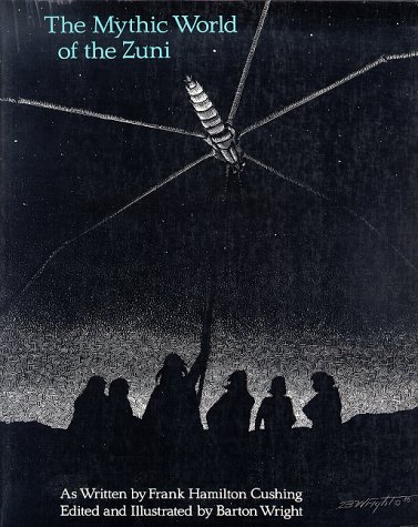 The Mythic World of the Zuni (9780826313874) by Cushing, Frank Hamilton