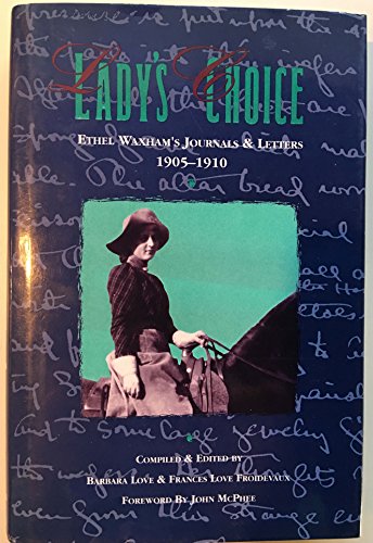 9780826313935: Lady's Choice: Ethel Waxham's Journals & Letters, 1905-1910