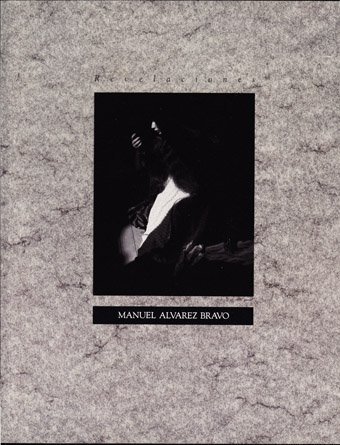 Imagen de archivo de Revelaciones: The Art of Manuel Alvarez Bravo a la venta por W. Lamm