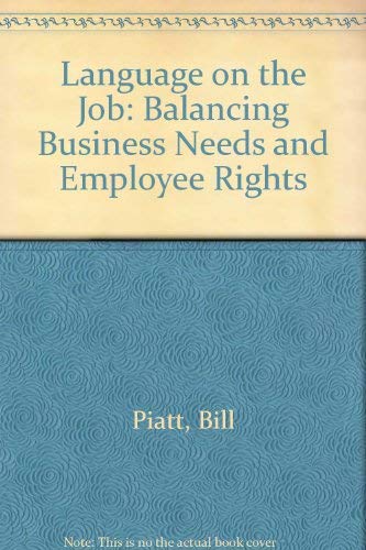 Imagen de archivo de Language on the Job : Balancing Business Needs and Employee Rights a la venta por Better World Books