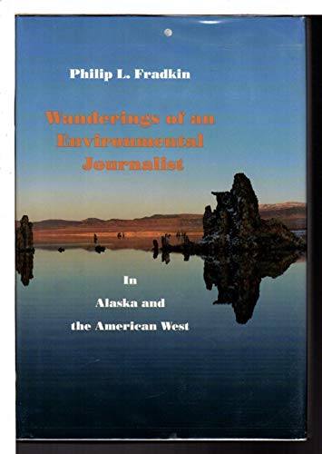 9780826314161: Wanderings of an Environmental Journalist: In Alaska and the American West