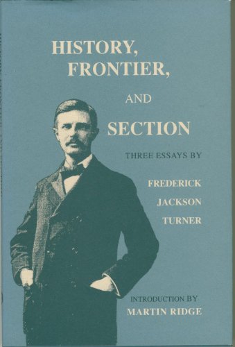 History, Frontier, and Section: Three Essays (9780826314260) by Turner, Frederick Jackson
