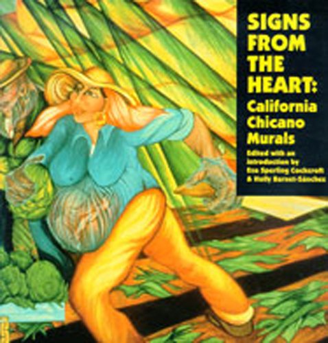 Stock image for Signs from the Heart: California Chicano Murals for sale by Smith Family Bookstore Downtown