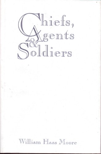 Beispielbild fr Chiefs, Agents and Soldiers : Conflict on the Navajo Frontier, 1868-1882 zum Verkauf von Better World Books