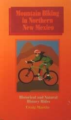 Stock image for Mountain Biking in Northern New Mexico: Historical and Natural History Rides (Coyote) for sale by HPB-Ruby