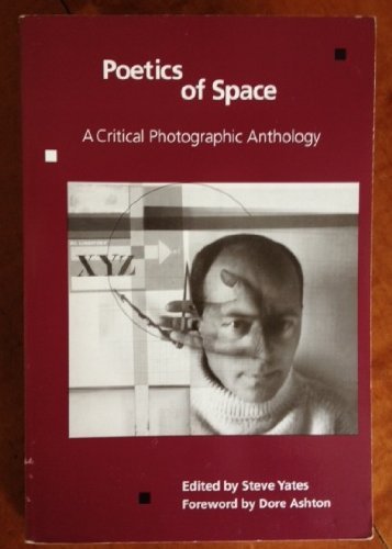 Stock image for Poetics of Space : A Critical Photographic Anthology for sale by Better World Books