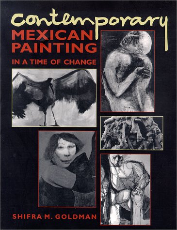Stock image for Contemporary Mexican Painting in a Time of Change for sale by Basement Seller 101