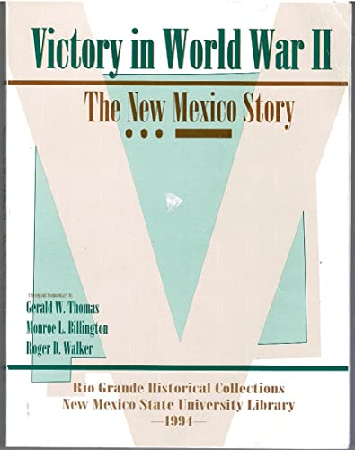 Imagen de archivo de Victory in World War II: The New Mexico Story a la venta por Xochi's Bookstore & Gallery