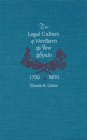 The Legal Culture of Northern New Spain , 1700 - 1810