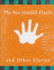 Beispielbild fr One-Handed Pianist and Other Stories zum Verkauf von Wonder Book