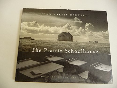 Beispielbild fr THE PRAIRIE SCHOOLHOUSE zum Verkauf von Second Story Books, ABAA