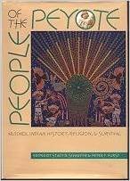 9780826316844: People of the Peyote: Huichol Indian History, Religion & Survival