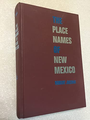 Imagen de archivo de The Place Names of New Mexico a la venta por BookResQ.