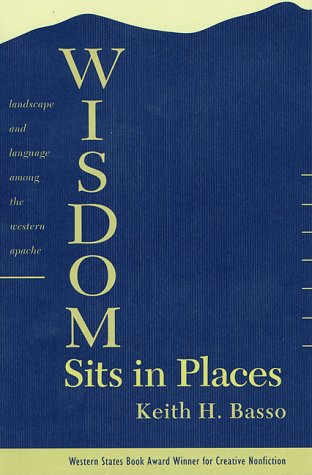 9780826317230: Wisdom Sits in Places: Landscape and Language among the Western Apache