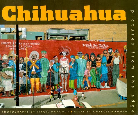 9780826317391: Chihuahua: Pictures from the Edge [Lingua Inglese]
