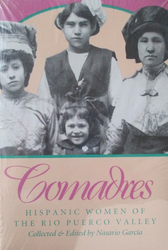 Beispielbild fr Comadres: Hispanic Women of the Rio Puerco Valley zum Verkauf von BASEMENT BOOKS