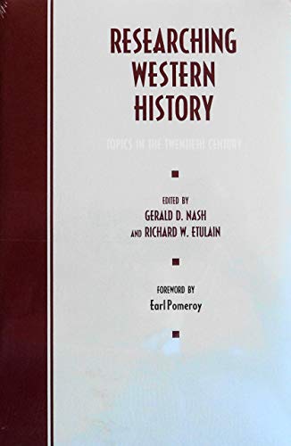 Imagen de archivo de Researching Western History: Topics in the Twentieth Century [SIGNED] a la venta por BASEMENT BOOKS