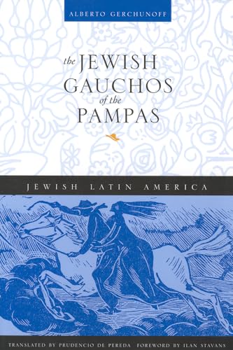 Imagen de archivo de The Jewish Gauchos of the Pampas a la venta por Revaluation Books